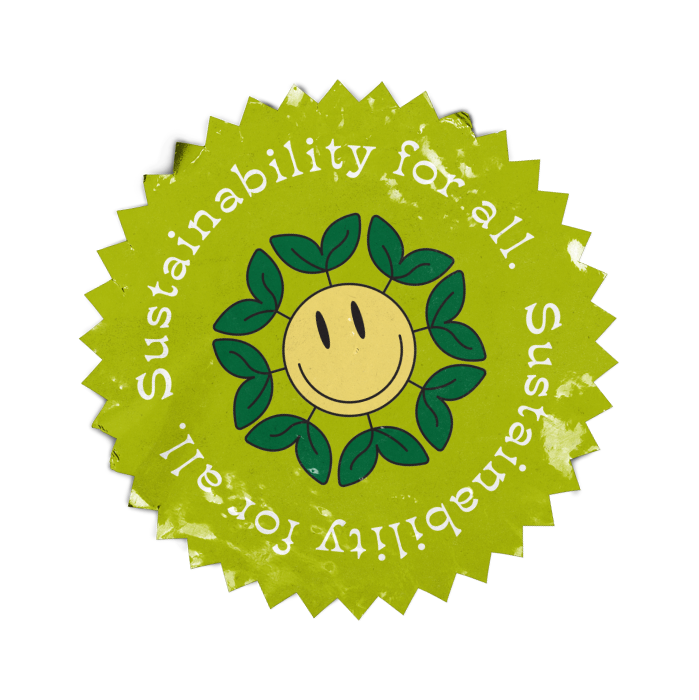 A green circular sticker with a smiley face and sprouts promoting sustainability for all.